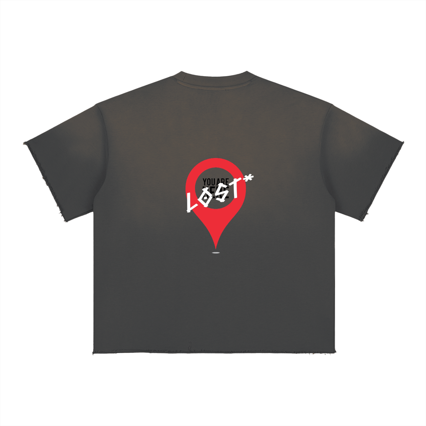 YOU ARE LOST* Faded T-Shirt